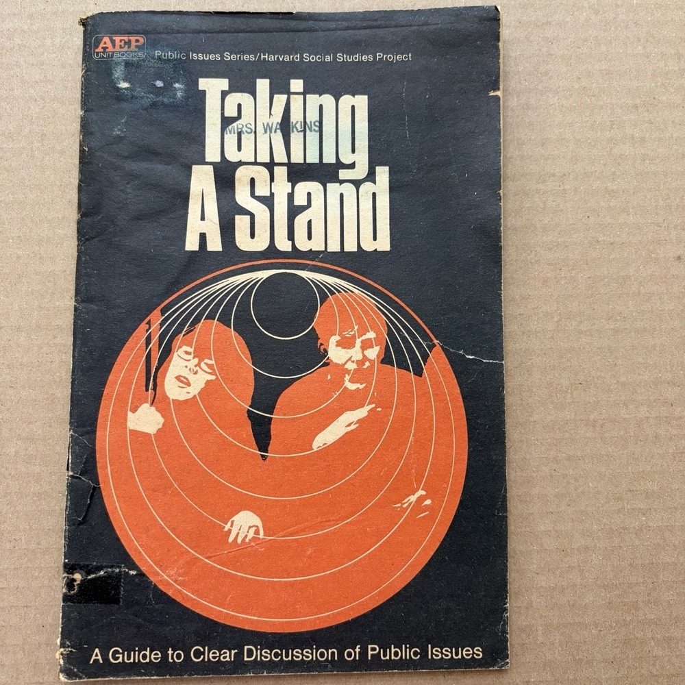 Taking A Stand Guide To Clear Discussion Of Public Interest 1970 AEP Harvard